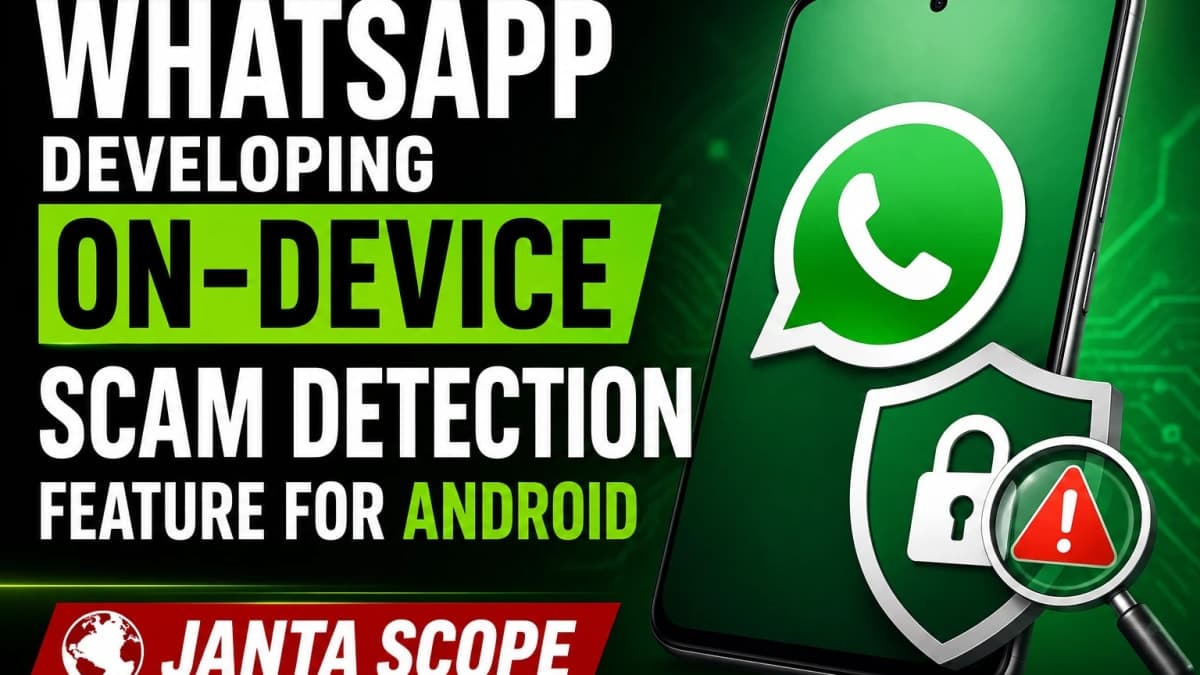 WhatsApp Working on On-Device Scam Detection Feature for Android Users