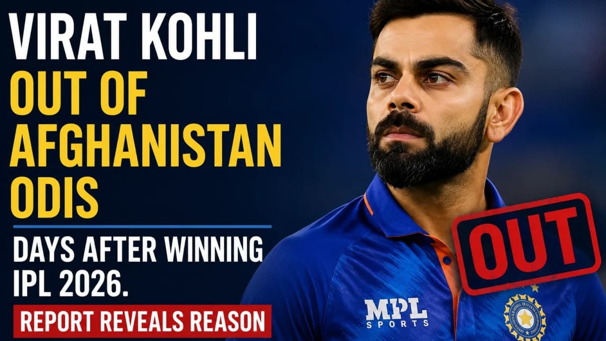 Virat Kohli Ruled Out of Afghanistan ODIs Days After IPL 2026 Triumph; Report Reveals Reason