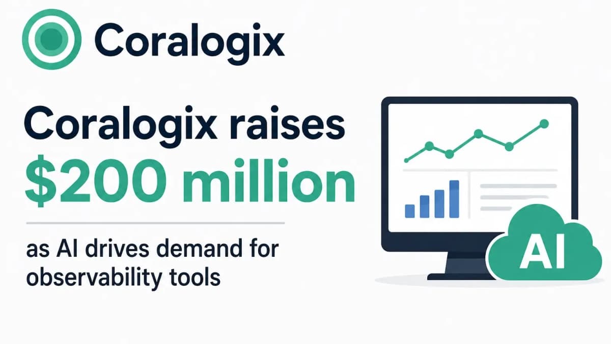 Coralogix Secures $200 Million Funding as AI Boom Accelerates Demand for Observability Solutions
