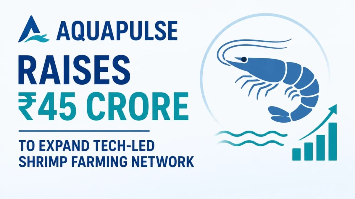 Aquapulse Raises ₹45 Crore to Scale Technology-Driven Shrimp Farming Across India