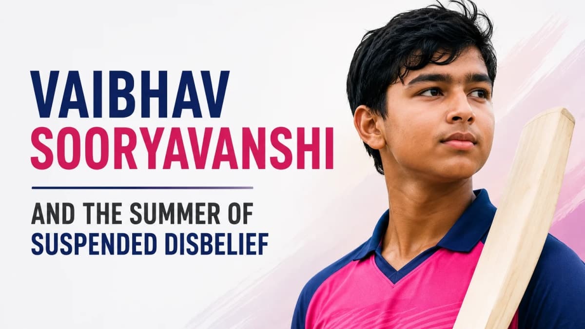 Vaibhav Sooryavanshi and the Summer of Suspended Disbelief: Teen Sensation Captivates Cricket Fans