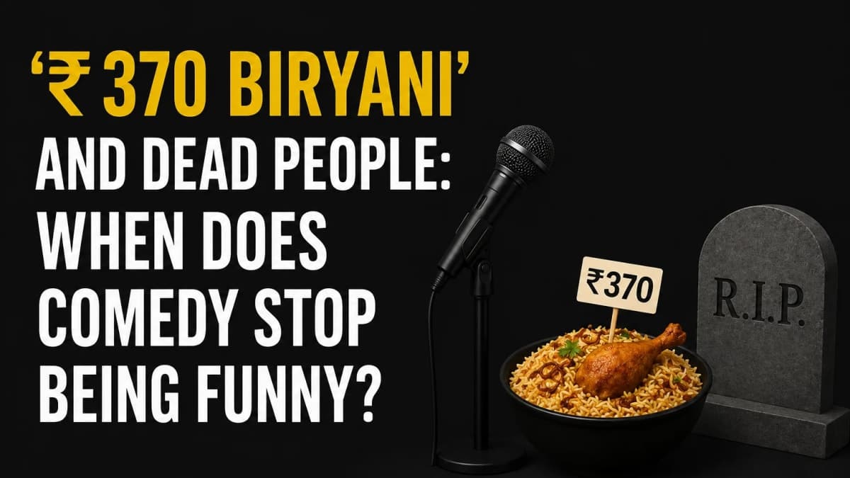 ‘₹370 Biryani’ and Dead People: When Does Comedy Stop Being Funny?