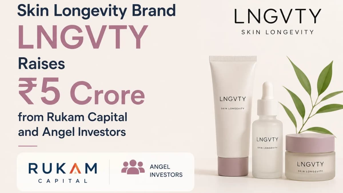 Skin Longevity Brand LNGVTY Raises ₹5 Crore from Rukam Capital and Angel Investors