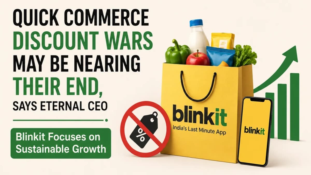 Quick Commerce Discount Wars May Be Nearing Their End, Says Eternal CEO as Blinkit Focuses on Sustainable Growth