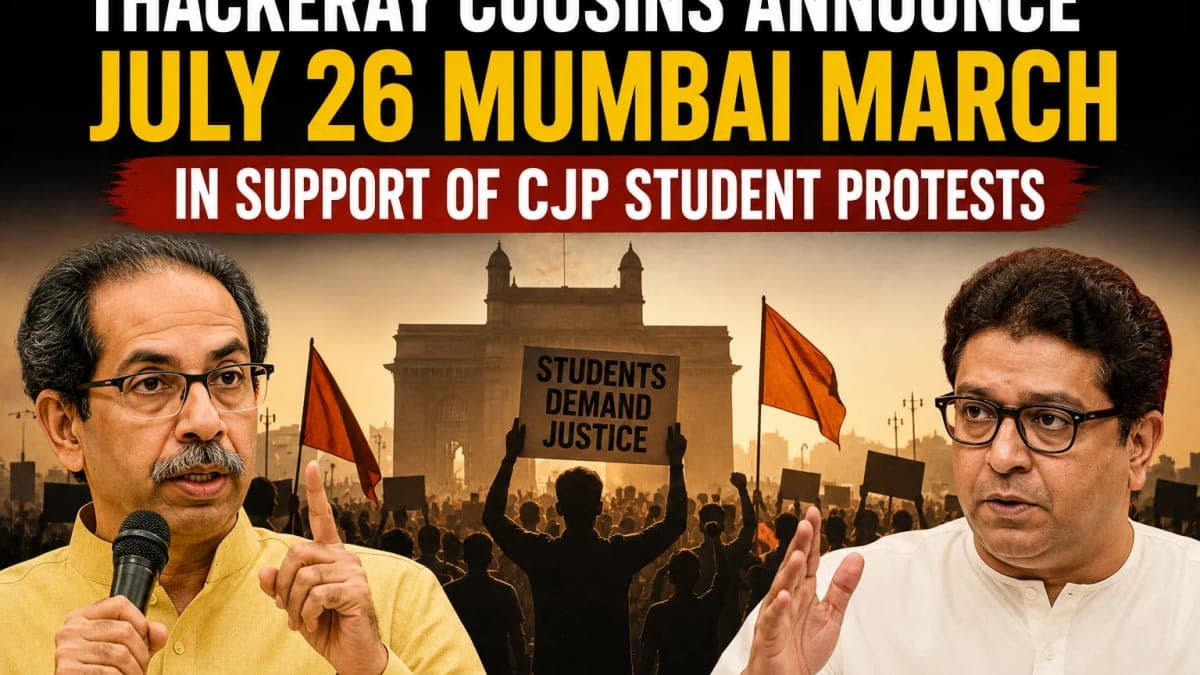Thackeray Cousins Announce July 26 Mumbai March in Support of CJP Student Protests
