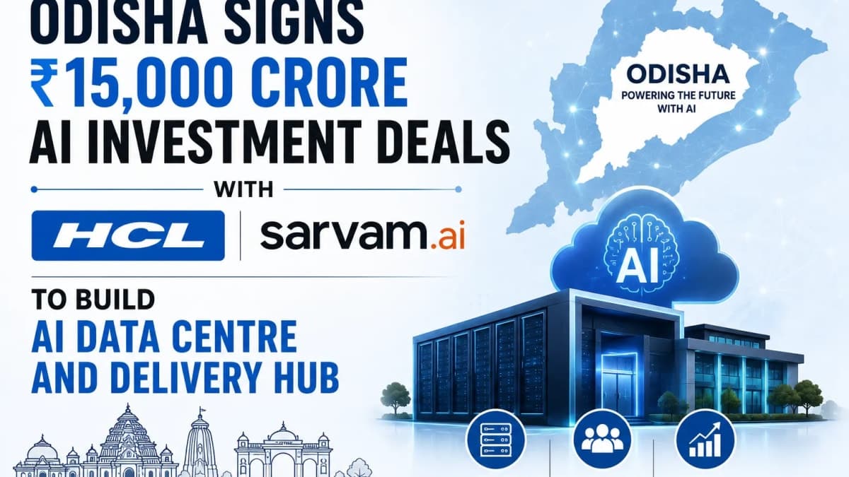 Odisha Signs ₹15,000 Crore AI Investment Deals With HCL and Sarvam AI to Build Data Centre and Delivery Hub