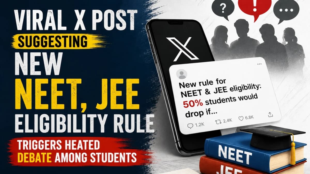 Viral X Post Suggesting New NEET, JEE Eligibility Rule Triggers Heated Debate Among Students
