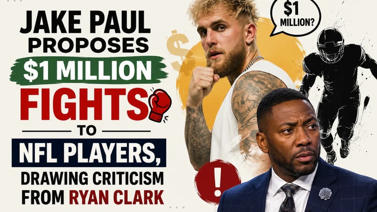Jake Paul Proposes $1 Million Fights to NFL Players, Drawing Criticism From Ryan Clark