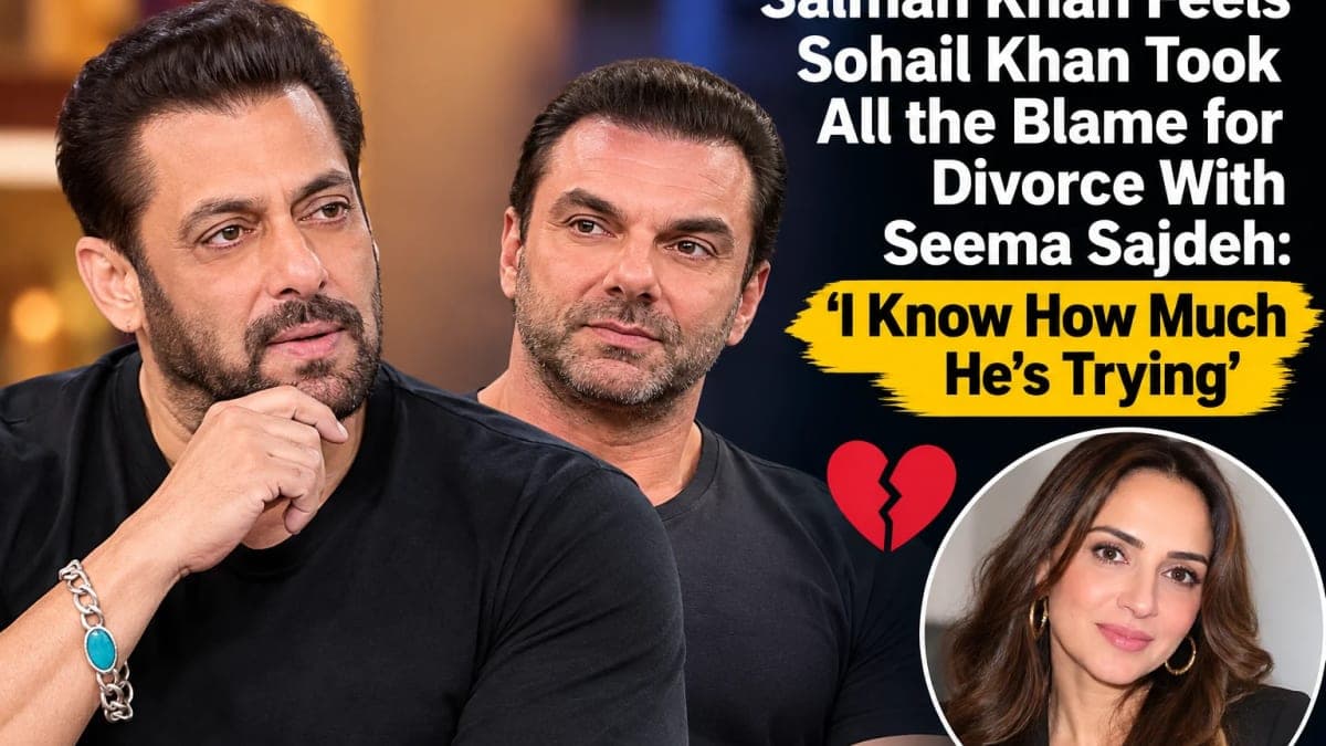 Salman Khan Feels Sohail Khan Took All the Blame for Divorce With Seema Sajdeh: ‘I Know How Much He’s Trying’