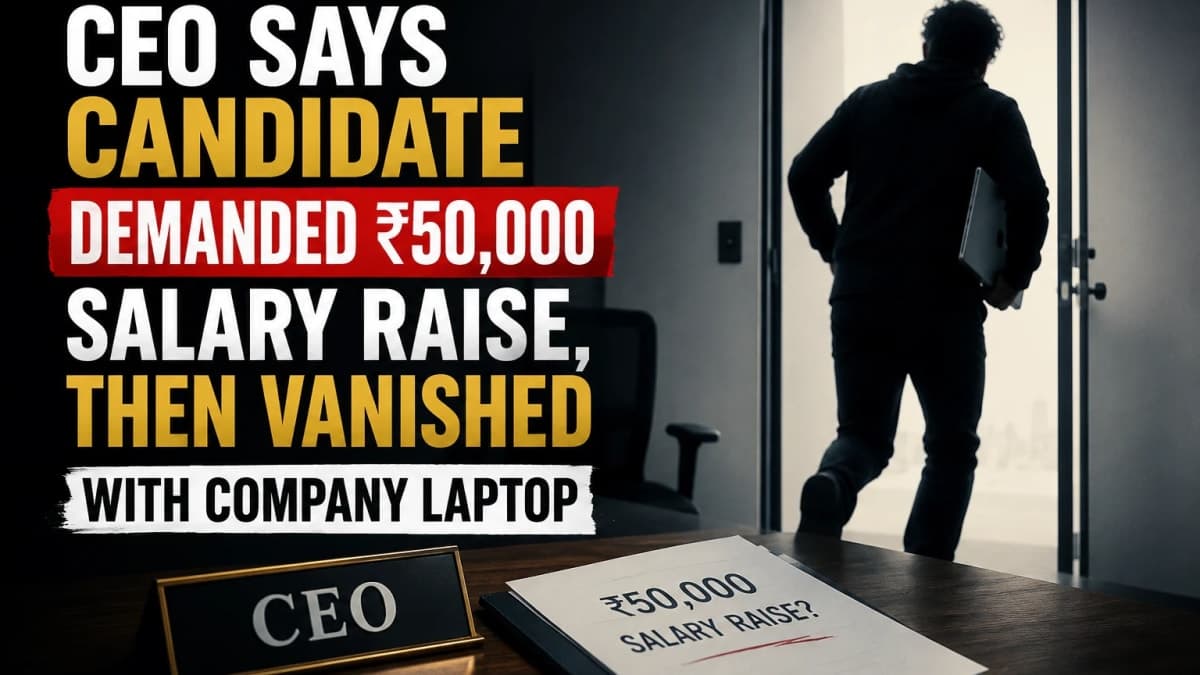 CEO Says Candidate Demanded ₹50,000 Salary Raise, Then Vanished With Company Laptop