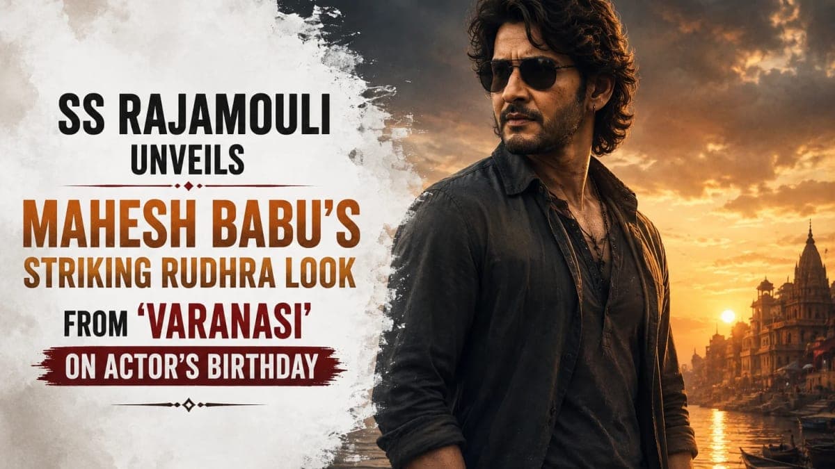 SS Rajamouli Unveils Mahesh Babu’s Striking Rudhra Look From ‘Varanasi’ on Actor’s Birthday