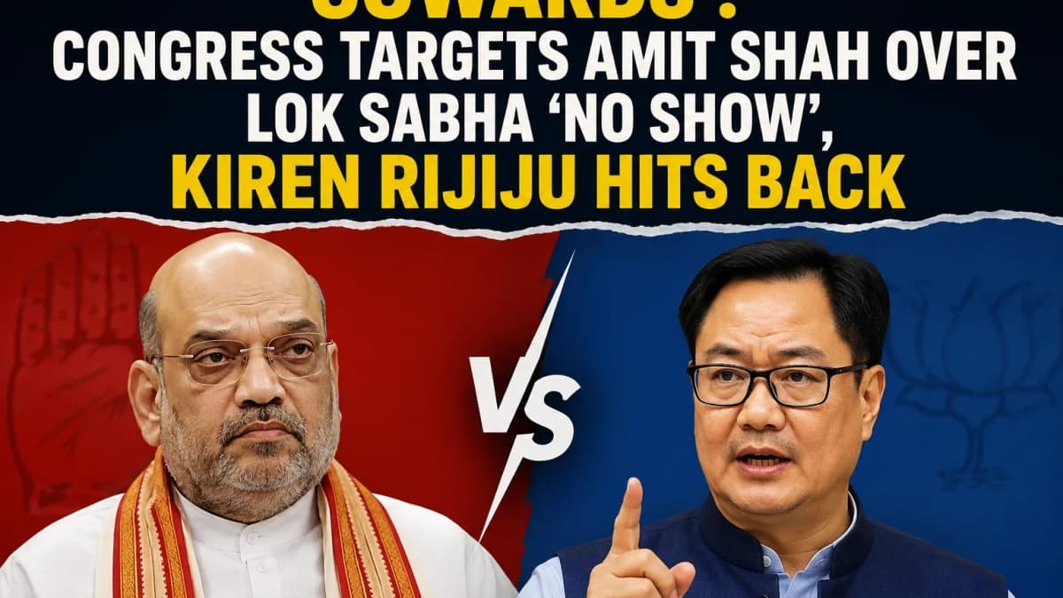 ‘Cowards’: Congress Targets Amit Shah Over Lok Sabha ‘No Show’, Kiren Rijiju Hits Back