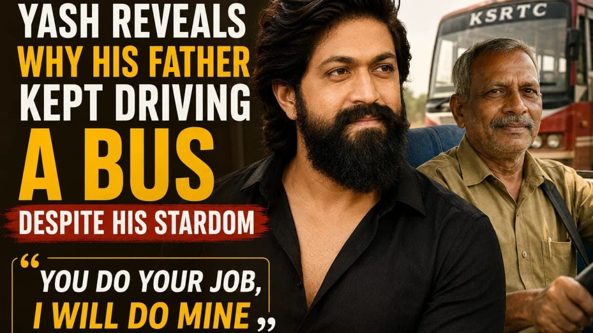 Yash Reveals Why His Father Continued Driving a Bus Despite His Stardom: ‘You Do Your Job, I Will Do Mine’