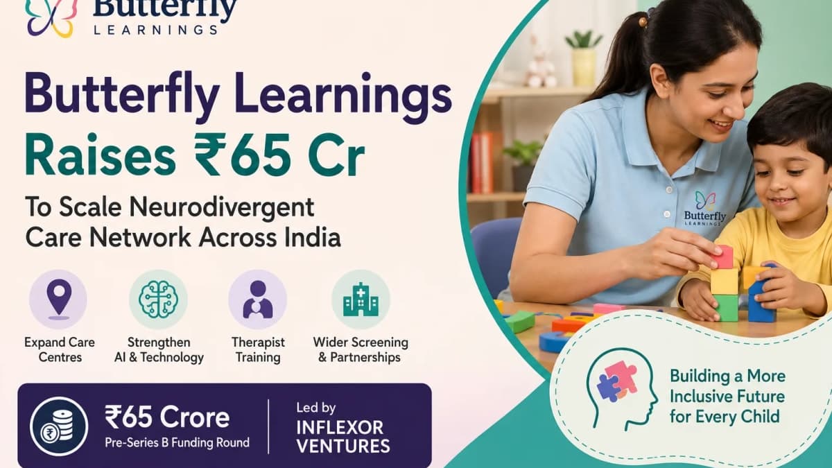 Butterfly Learnings Raises ₹65 Crore to Expand Neurodivergent Care Network Across India
