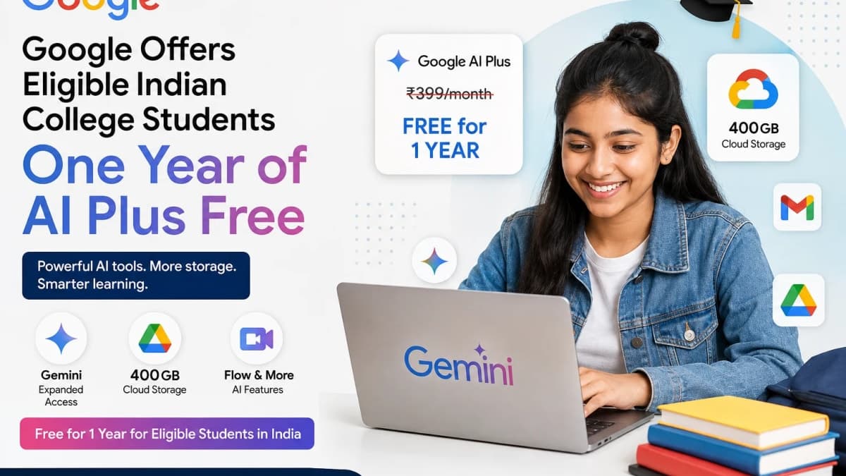 Google Offers Eligible Indian College Students One Year of AI Plus Free