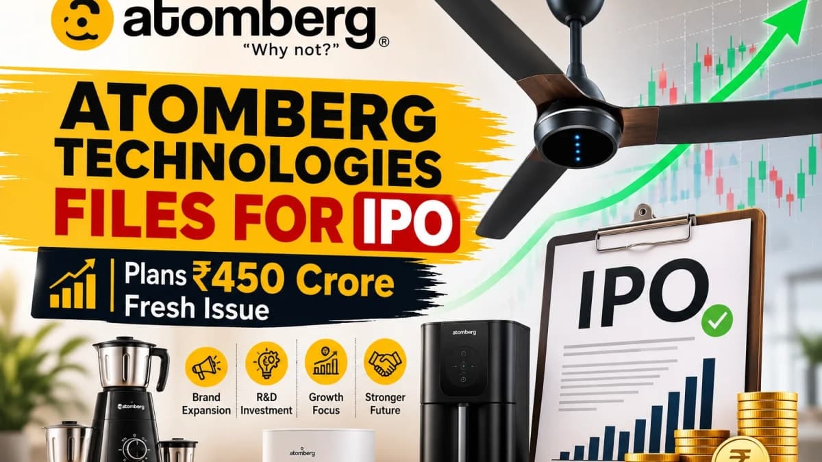 Atomberg Technologies Files for IPO, Plans ₹450 Crore Fresh Issue to Fuel Expansion