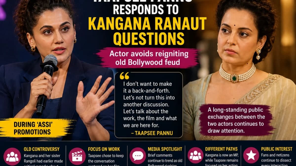 Taapsee Pannu Responds to Kangana Ranaut Questions: ‘Why Don’t You Let This Matter End?’