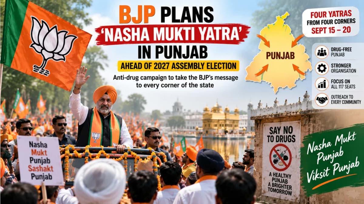 BJP Plans ‘Nasha Mukti Yatra’ Across Punjab as 2027 Election Preparations Gather Pace