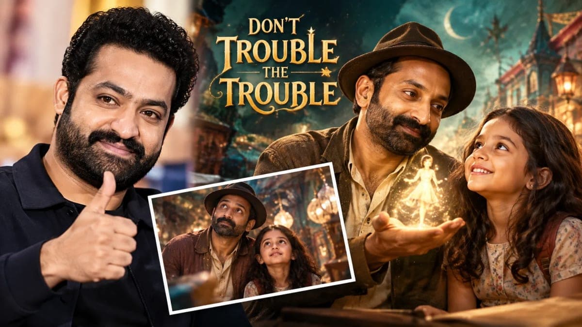 Jr NTR Praises Fahadh Faasil’s ‘Don’t Trouble The Trouble’, Says Ssara Palekar ‘Stole My Heart’