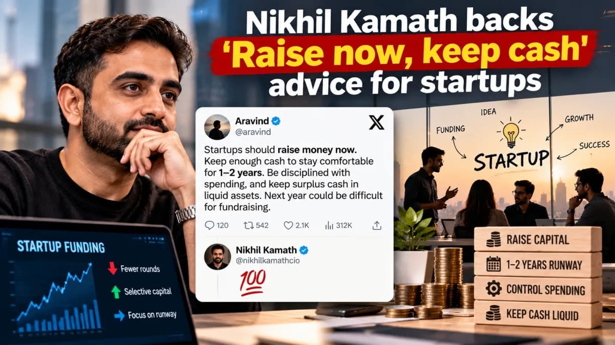 Nikhil Kamath Backs ‘Raise Now, Keep Cash’ Advice as Startups Face Funding Uncertainty